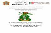 Reglamento Municipal de Agua Potable y Alcantarillado · H. AYUNTAMIENTO DE TEMASCALTEPEC 2016 - 2018 REGLAMENTO MUNICIPAL DE AGUA POTABLE Y ALCANTARILLADO GACETA MUNICIPAL Órgano