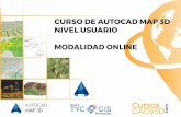 Curso de AutoCAd MAp 3d Nivel usuArio ModAlidAd … · El curso capacitará a los alumnos para el manejo de AutoCAD Map 3D, facilitando su iniciación en AutoCAD, desde los primeros