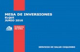 MESA DE INVERSIONES - sscoquimbo.cl · cierra el 30/06/2016 (11 empresas visitan terreno) Estimación de inicio de obras Diciembre 2016. Plazo de ejecución 3 años 3 meses. La ejecución