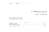 Planificación de la Manufactura - materias.fi.uba.armaterias.fi.uba.ar/7131/pub/03Ingenieria_de_la_manufactura/03-teo... · AREAS DE INGENIERÍA DE LA MANUFACTURA Determinar las