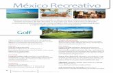 México Recreativo - Travel Agent Planner · salas de terapia de masaje, una zona de relax, sauna y baño de vapor, servicio completo de salón de belleza, así como ... mayas y modernas