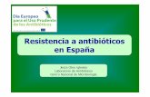 Resistencia a antibióticos en España - AEMPS · bacterianas? Desarrollo de distintas familias de antibióticos con variados mecanismos de acción …las infecciones bacterianas