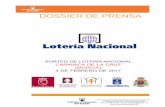 DOSSIER DE PRENSA - loteriasyapuestas.esa... · dossier de prensa sorteo de loterÍa nacional caravaca de la cruz (murcia) 4 de febrero de 2017 direcciÓn de comunicaciÓn tel.: 91