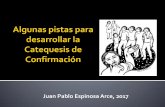 Juan Pablo Espinosa Arce, 2017 - icaviedes.cl · seguir instrucciones. Incluso cómo trabajar con un joven con necesidades educativas especiales (Catequesis diferenciada). ...