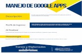 MANEJO DE GOOGLE APPS - url.edu.gt de Google... · En este curso se pretende conocer las herramientas de Google para orientar su Descripción correcta utilización en la vida diaria.