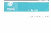 GUIA DEL ALUMNO - educarex.esescuela2punto0.educarex.es/Lengua_Castellana/el_texto/imagenes... · Propiedades del texto Adecuación pragmática Coherencia textual Cohesión textual