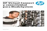 HP Virtual Connect y conectividad para BladeSystem - …cdn.cnetcontent.com/42/99/42993afc-d584-44cc-85a3-ab7af1f88be6.pdf · separando limpiamente la carcasa del servidor de la red