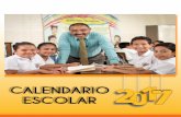 CALENDARIO ESCOLAR - Inicio€¦ · Acto oficial de inaguración del año escolar Inicio de año lectivo para estudiantes de Día cultural de convivencia en la comunidad Todos los