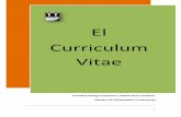 El Curriculum Vitae - conalepboucham · entrevista. El Curriculum Vitae ... Procura no utilizar un formato estándar del Word, demuestra que eres capaz de ... movilidad geográfica