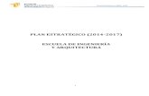 PLAN ESTRATÉGICO (2014-2017) DE LA ESCUELA DE …eina.unizar.es/archivos/2014_2015/Plan Estratégico EINA 15122014.pdf · PLAN ESTRATÉGICO DE LA EINA – 2014 4 En este contexto,