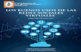 Los buenos usos de las redes sociales virtualesweb.usbmed.edu.co/.../los-buenos-usos-de-redes-sociales-virtuales.pdf · 7.2. Integración de las redes sociales virtuales a los ambientes