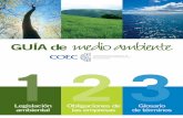 medio ambiente - COEC · indicación en los productos agrarios y alimenticios, en relación ... medioambientales. • Recomendación 2004/2/EURATOM de la Comisión, de 18 de ... •
