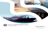 Tránsitos - atlas-mediterraneo.com · 4 Trámites Aduaneros Nuestra experiencia dedicada al área de aduanas de importación y exportación nos permite conocer la legislación comunitaria