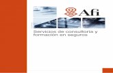 Servicios de consultoría y formación en seguros - afi.es · 4Herramienta de apoyo a la comercialización y distribución digital: Afi Life ... riesgos de los corredores de seguros