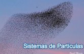 Centro de Masa - Universidad de Zaragozaunizar.es/gfgoya/index_archivos/CLASES/IQ/sistemadeparticulas_2.pdf · El centro de masa de un sistema de partículas es un punto en el cual