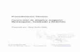 Procedimiento Técnico: Conversión de alambre magneto ... · Conversión de alambre magneto Rectangular, Cuadrado y Redondo. Preparado por: Oscar Nuñez Mata | ING. OSCAR NÚÑEZ
