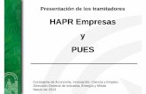 Presentación HAPR y PUES (26.03.2013)³n... · Presentación de los tramitadores HAPR Empresas y PUES Consejería de Economía, Innovación, Ciencia y Empleo Dirección General de