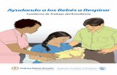 Ayudando a los Bebés a Respirar - Mexico UNAM ENEO · Además de un paquete de parto seguro, tenga equipo para ayudar al bebé ... Como tendrá usted el equipo limpio y funcionando