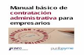 Manual básico de contratación administrativa para empresariosconsultorescsa.com/documentos/2008contratacion.pdf · Manual básico de contratación administrativa para empresarios