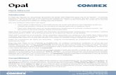 Opal Manual - comrex.com · 1 Opal utiliza codificadores y decodificadores de audio que ofrecen alta fidelidad, audio con calidad de estudio, mientras se mantiene el retardo típico