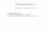 Capítulo 12 Crear páginas Web - LibreOffice … · el asistente de Página web incluido con LibreOffice. • Crear, editar y guardar página web usando Writer/Web ... Introduzca