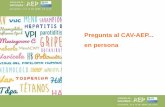 Pregunta al CAV-AEP en persona - vacunasaep.org · Pregunta al CAV-AEP... en persona. Imagen de google.es. ... niños y adolescentes que residen en ... Las vacunas son medicamentoSque