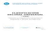 CLASIFICACIÓN DECIMAL UNIVERSAL · CLASIFICACION DECIMAL UNIVERSAL ... Nacional de Maestros para la clasificación temática de los materiales en sus diferentes soportes.