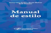 Manu l d Manual de estilo e Manual - Inicio - …portal.uasb.edu.ec/UserFiles/372/File/pdfs/NORMAS/Manual de estilo... · Manual de estilo Universidad Andina Simón Bolívar, Sede