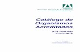 Catálogo de Organismos Acreditados - V15 CATAL · PDF file... por el esfuerzo realizado para alcanzar el reconocimiento de su ... del proceso de acreditación, para ... Método de