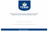 PROYECTO EDUCATIVO INSTITUCIONAL ... - …itsa.edu.co/docs/PEI-Inst-Universitaria-ITSA.pdf · entorno, concibe su Proyecto Educativo Institucional (PEI) como un elemento de interacción