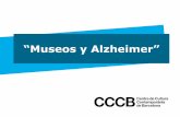 “Museos y Alzheimer” - maca-alicante.es · Colaboración Futura colaboración con la Cruz Roja Evaluación Si Organizador MUBOMA Pers. Contacto Paula Alós RSC Si ... Organizador