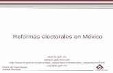 Reformas electorales en México - te.gob.mx · Notario Público más antiguo del D.F. Dos comisionados de los partidos ... lo que impulsó al gobierno a reformar la ley para incentivar