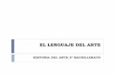 EL LENGUAJE DEL ARTE · material, motivo, rasgos estilísticos Elementos para el análisis del lenguaje visual. 1.1. Arquitectura