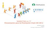 Premiación Clubes 2012 - cetiuc.com. Arauco -Transformación de... · Ejecución del proyecto Capacitación METODOLOGIA DESARROLLO ARAUCO ... Damos la Bienvenida a SAP en nuestras