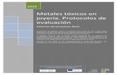 Metales tóxicos en joyería. Protocolos de evaluaciónsaveco.es/userfiles/files/Informe metales tóxicos 2010.pdf · de metodologías fiables para demostrar la conformidad de sus
