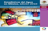 Estadísticas del Agua en México, edición 2010 - gob.mx · plantas potabilizadoras y de tratamiento de aguas residuales, entre otros. Del mismo modo se mencionan ... tes accidentes