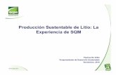 Producción Sustentable de Litio: La Experiencia de SQM · 4 Trabajo con la Comunidad. 50 Km 80 Km Foto satelital –Salar de Atacama 2 ... • Bombeo de salmuera escalonado en el