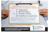 Receta para inyecciones seguras en la atención … · Para más información, visite: One & Only Campaign (¡Solo una vez!) es una campaña de salud pública destinada a concienciar