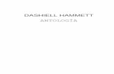 DASHIELL HAMMETT ANTOLOGÍA - ddooss.orgddooss.org/libros/DASHIELL_HAMMETT.pdf · Sólo se ahorca una vez ... Hammett no solo contaba la historia, sino que también había vivido