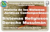 Sistemas Religiosos Derecho Musulmán Religiosos MD... · 2013-02-11 · •Derecho canónico administrativo ... aplicaba la ley del Talión, existía el derecho interno en ... •Según