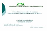 Potencial del composteo de residuos orgánicos de … · Potencial del composteo de residuos orgánicos de origen urbano en el Valle de México Dr. Gerardo Saucedo Castañeda Departamento