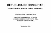 REPUBLICA DE HONDURAS - fao.org · * Precios Estimados Año 2005 Tipo de Cambio: 19.0 x US $. Importaciones : (Honduras se ha convertido en importador ... • 3 viveros de Palma Africana