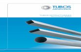 TUBOS ESTRUCTURALES Structural Tubes · a partir de flejes de acero laminados en caliente, laminados en frío o galvanizados. La utilización de estos tubos se da en la construcción