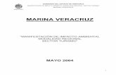 Construcción y Operación de la Marina Veracruz.sinat.semarnat.gob.mx/dgiraDocs/documentos/ver/estudios/2004/30VE... · marinas del tipo “Marina Veracruz” es el de ... poca profundidad