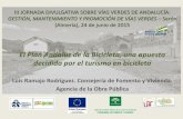 Presentación de PowerPoint - viasverdes.com · (GR) ciclistas definidas por la Federación Andaluza de Montaña, vías verdes, desarrollo de la EUROVELO, etc…) 2. Gran capacidad