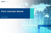 Perú: mercado laboral - BBVA Research · Junio de 2017 Perú urbano (Ministerio de Trabajo y Promoción del Empleo) El empleo urbano (formal) en Perú continuó desacelerándose.