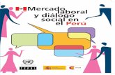 Mercadolaboral y diálogo social en el Perúobservatoriorli.com/docs/PERU/MERCADO_LABORAL_DIALOGO_SOCI… · Diálogo y concertación social en el Perú Daniel Martínez Cué ...