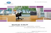 bizhub C35/P - fotocopiadorasmadrid.com · con sistemas operativos y aplicaciones. Destaca su potente procesador a 800 MHz, el innovador disco ... el proceso de polimerización del