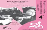 Discapacidad Motriznbjlee.com/info/images/pdf/planes/04/dis_motriz.pdf · • Conozcan las características en el desarrollo de los niños y los adolescentes con discapacidad motriz
