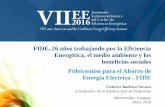 FIDE, 26 años trabajando por la Eficiencia Energética, el ... · FIDE, 26 años trabajando por la Eficiencia Energética, el medio ambiente y los beneficios sociales Fideicomiso